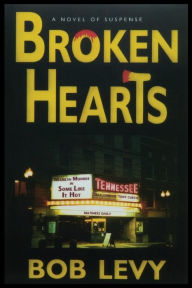 Title: Broken Hearts, Author: Bob Levy