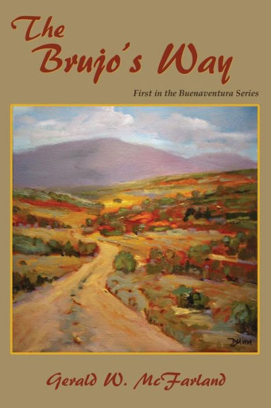 the Brujo's Way: First Buenaventura Series