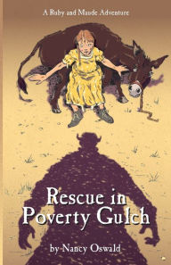 Title: Rescue in Poverty Gulch, Author: Nancy Oswald