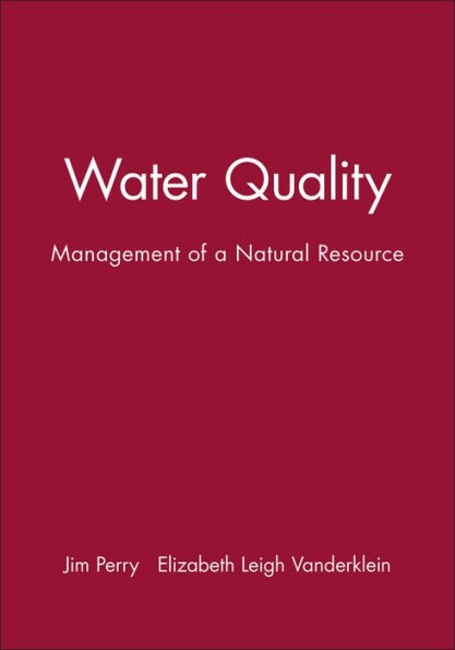 Water Quality: Management of a Natural Resource / Edition 1