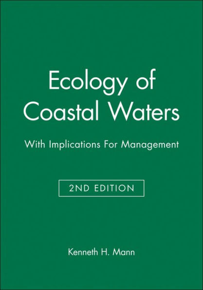 Ecology of Coastal Waters: With Implications For Management / Edition 2