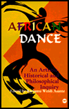 Title: African Dance: An Artistic, Historical and Philosophical Inquiry / Edition 1, Author: Kariamu Welsh Asante