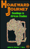 Title: Homeward Journey: Readings in African Studies / Edition 1, Author: Herbert Neve