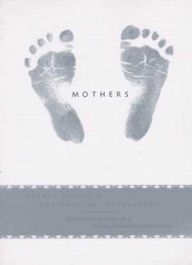 Title: Mothers: Twenty Stories of Contemporary Motherhood, Author: Katrina Kenison