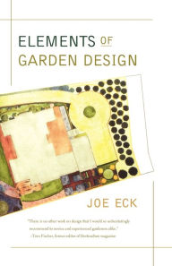 Title: Elements of Garden Design, Author: Joe Eck