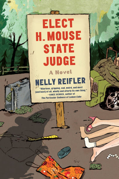 Elect H. Mouse State Judge: A Novel