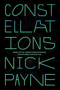 Title: Constellations, Author: Nick Payne