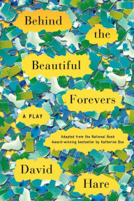 Title: Behind the Beautiful Forevers, Author: David Hare