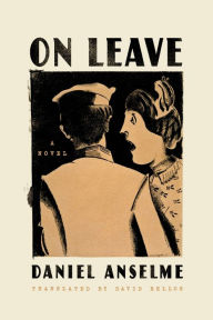 Title: On Leave: A Novel, Author: Daniel Anselme