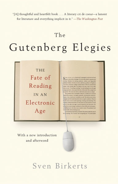 The Gutenberg Elegies: Fate of Reading an Electronic Age