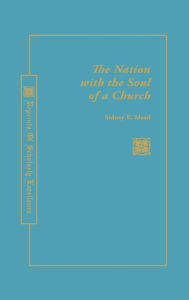 Title: A Nation with the Soul of a Church, Author: Sidney E. Mead