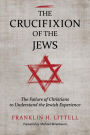 The Crucifixion Of The Jews / Edition 1