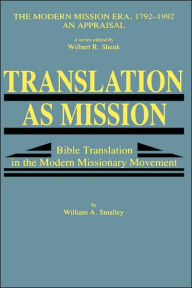 Title: Translation As Mission, Author: William A. Smalley