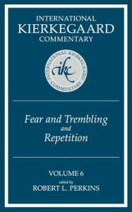 Title: Fear and Trembling and Repetition: International Kierkegaard Commentary, Author: Robert L Perkins