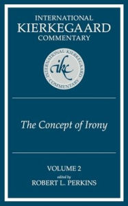 Title: The Concept of Irony, Author: Robert L Perkins