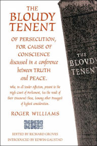 Title: The Bloudy Tenant Of Persecution, Author: Richard Groves