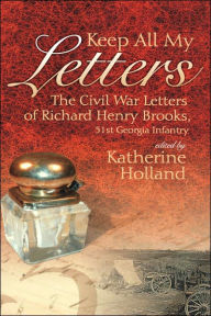 Title: KEEP ALL MY LETTERS, Author: Katherine Holland