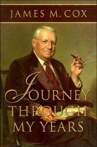 Title: A Journey Through My Years, Author: James M. Cox