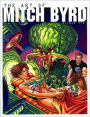 The Art of Mitch Byrd Volume One