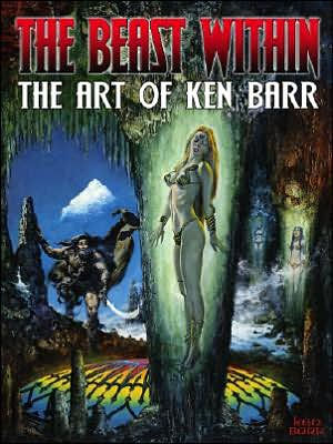 Beast Within: The Art of Ken Barr