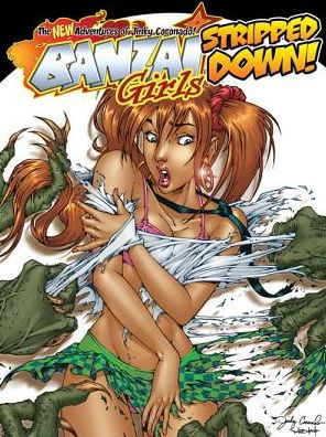 Banzai Girls - Stripped Down!: The New Adventures of Jinky Coronado!