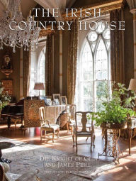 Title: The Irish Country House: (new smaller format), Author: Desmond FitzGerald Knight of Glin