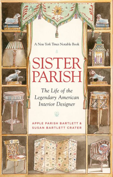 Sister Parish: The Life of the Legendary American Interior Designer