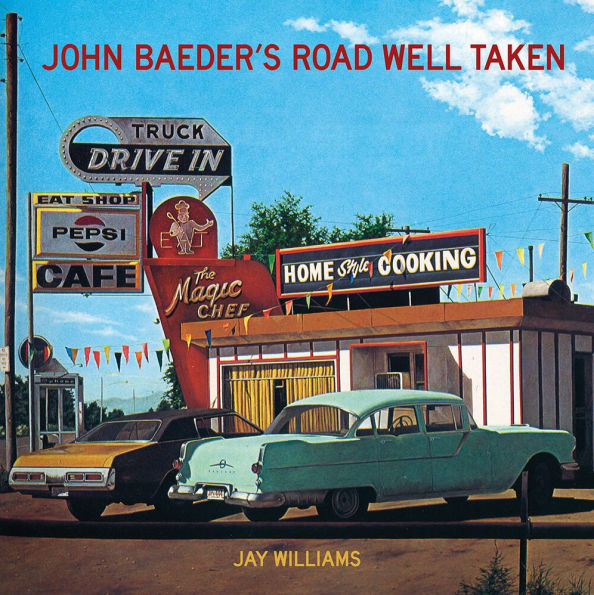 John Baeder's Road Well Taken