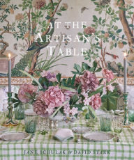 Free books downloads pdf At the Artisan's Table by William Abranowicz, David Stark, Zander Abranowicz, Jane Schulak 9780865654136 (English Edition)