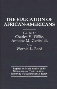 Title: The Education of African-Americans, Author: Charles V. Willie