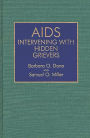 AIDS: Intervening with Hidden Grievers