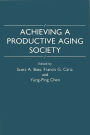 Achieving a Productive Aging Society / Edition 1