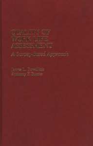 Title: Quality of Work Life Assessment: A Survey-Based Approach, Author: James L. Bowditch