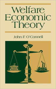 Title: Welfare Economic Theory, Author: John Oconnell