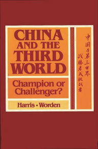 Title: China and the Third World: Champion or Challenger?, Author: Lillian C. Harris