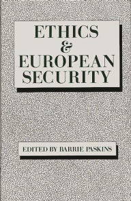 Title: Ethics & European Security, Author: Bloomsbury Academic