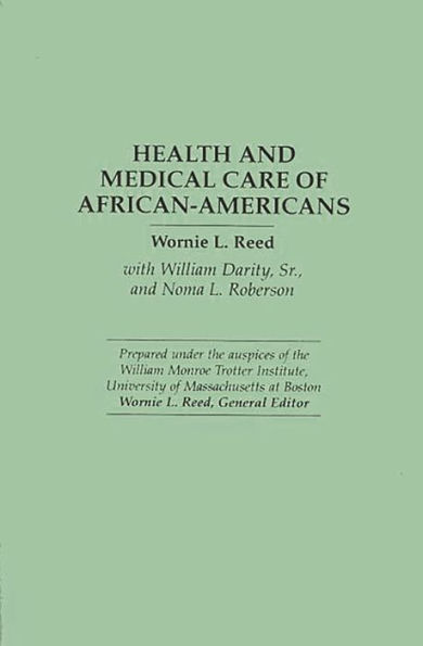 Health and Medical Care of African-Americans / Edition 1