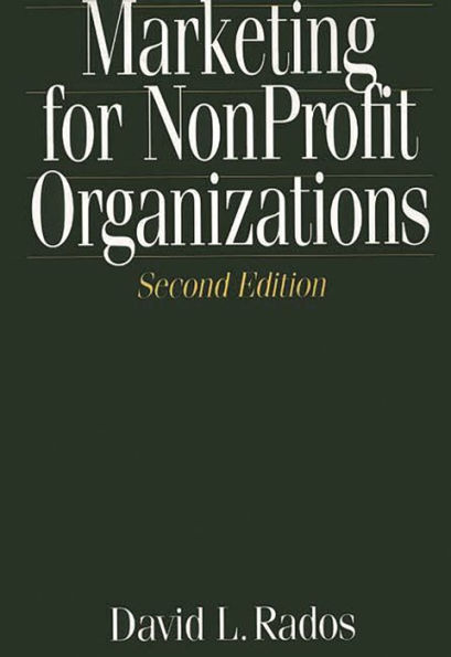 Marketing for Nonprofit Organizations, 2nd Edition / Edition 2