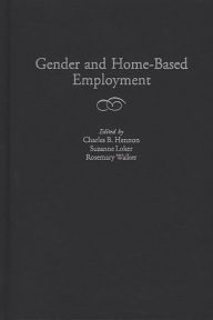 Title: Gender and Home-Based Employment, Author: Charles B. Hennon