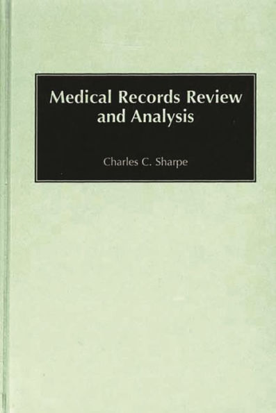 Medical Records Review and Analysis / Edition 1