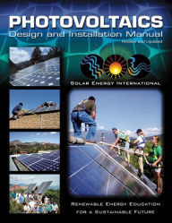 Audio books download freee Photovoltaics: Design and Installation Manual by Solar Energy International 9780865715202