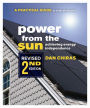 Power from the Sun - 2nd Edition: A Practical Guide to Solar Electricity - Revised 2nd Edition