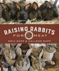 Title: Raising Rabbits for Meat, Author: Eric Rapp