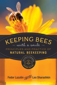 Free downloadable audiobooks for iphone Keeping Bees with a Smile: Principles and Practice of Natural Beekeeping 9780865719279