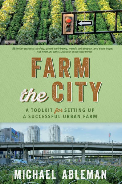 Farm The City: a Toolkit for Setting Up Successful Urban