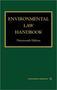 Title: Environmental Law Handbook / Edition 19, Author: Daniel M. Steinway