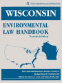 Wisconsin Environmental Law Handbook