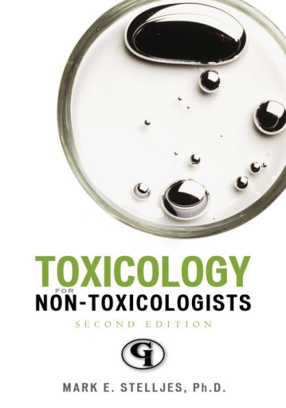 Toxicology for Non-Toxicologists / Edition 2
