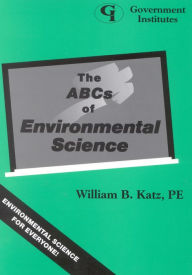 Title: The ABCs of Environmental Science, Author: William B. Katz