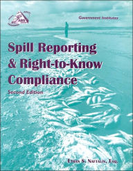 Title: Spill Reporting & Right-to-Know Compliance, Author: Ethan S. Naftalin